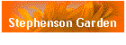 Stephenson Garden